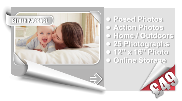 •	Posed Photos •	Action Photos •	Home / Outdoors •	25 Photographs •	12” x 16” Photo •	Online Storage SILVER PACKAGE £49